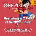 One Piece Card Game OP19 Prerelease - 27.02.2027 16:00Uhr im Geeksheaven