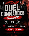 Jubiläum Duel Commander Turnier - GeeksHeaven  Samstag, 22.08.2026 | Anmeldung: ab 12:00 Uhr