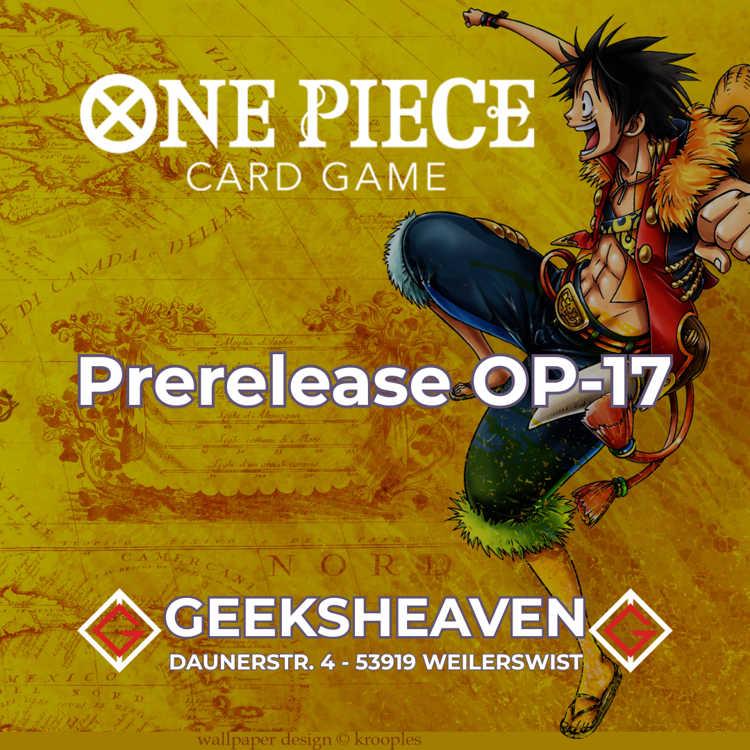 One Piece Card Game OP17 Prerelease - 22.08.2026 16:00Uhr im Geeksheaven