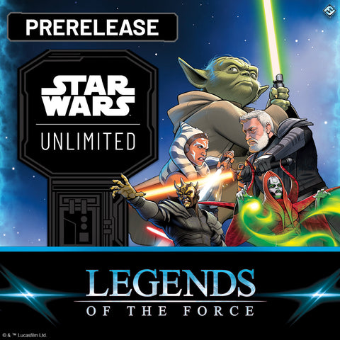 Star Wars Unlimited - Legends of the Force - Pre-Release - 04.07.25 17:00