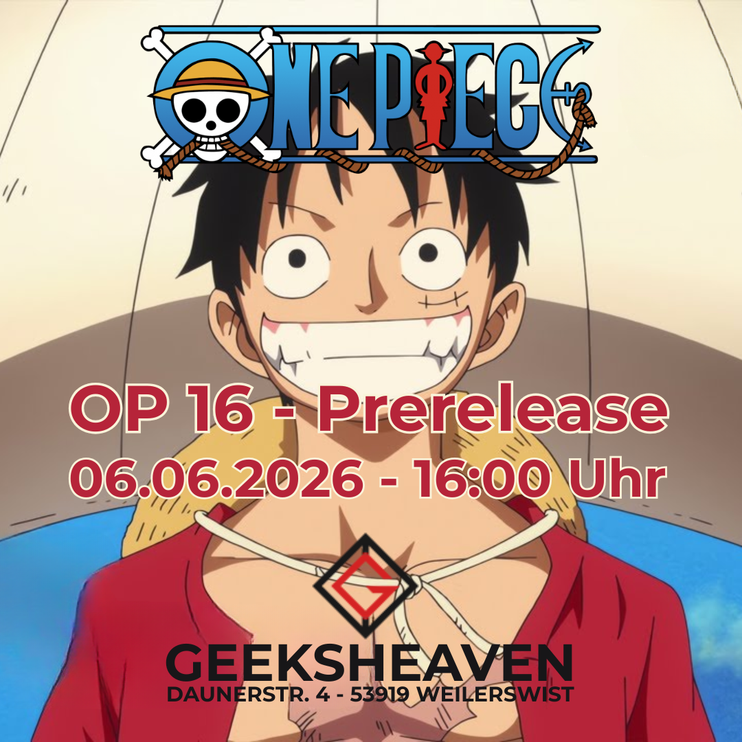 One Piece TCG – Prerelease OP16 am 06.06.2026 - 16:00 im GeeksHeaven