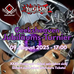 Yu-Gi-Oh! Jubiläums-Match – 09.08.2025 um 17:00 Uhr bei GeeksHeaven