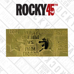 Rocky IV Ivan Drago 24K Gold Plated Limited Edition Fight Ticket